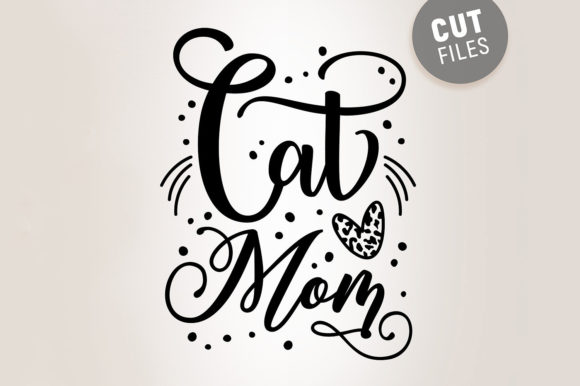 Cat Mom Svg Quote