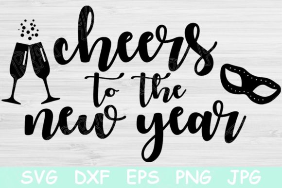 Cheers to the New Year Svg