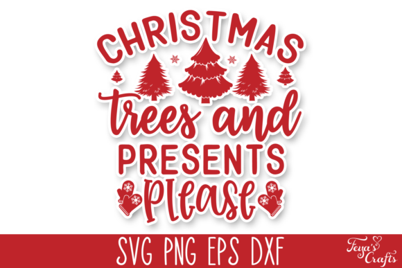 Christmas Trees and Presents Please Graphics