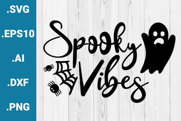 Halloween Spooky Vibes SVG Quote