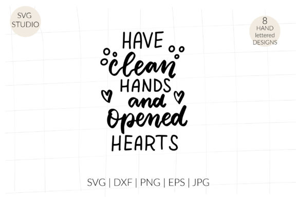 Have Clean Hands and Opened Hearts Svg: Graphics for Crafts