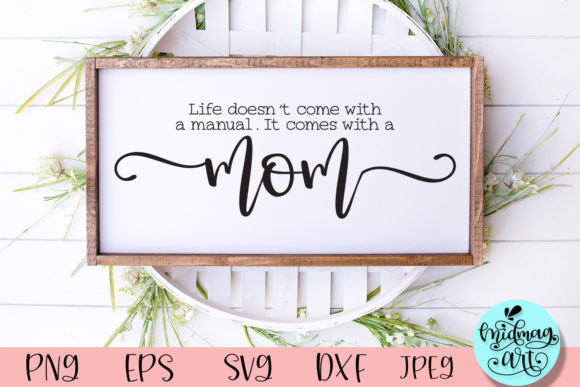 Mom Quote Sign: Graphics and Crafts for Creative Publishing