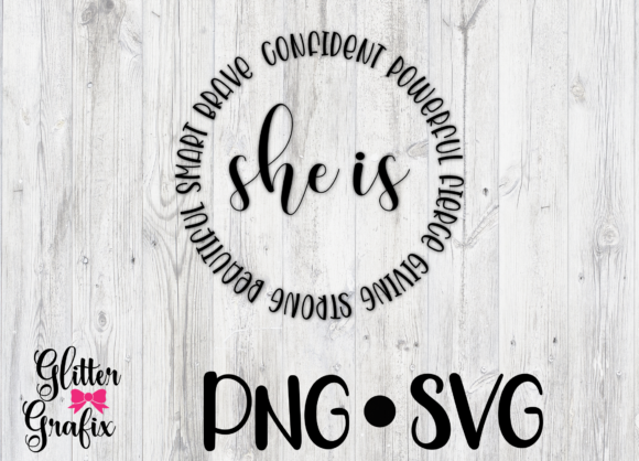 She is Svg Quote: Graphics for Crafts and Small Business