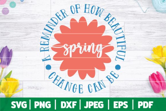 Spring a Lovely Reminder SVG Quote