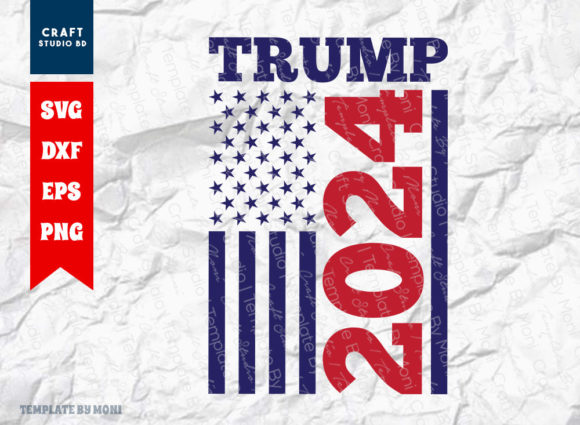 Trump 2024 Graphics for Crafts