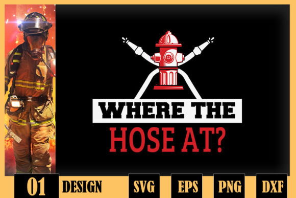 Where the Hose at Firefighter: Graphics and Crafts