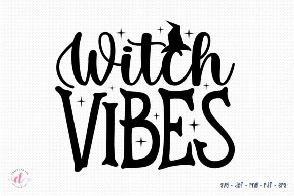 Witch Vibes: Halloween SVG for Graphics & Crafts